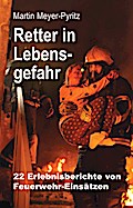 Retter in Lebensgefahr