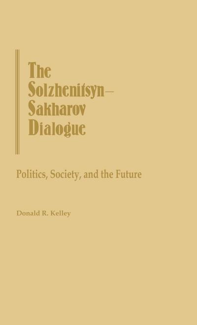 The Solzhenitsyn-Sakharov Dialogue