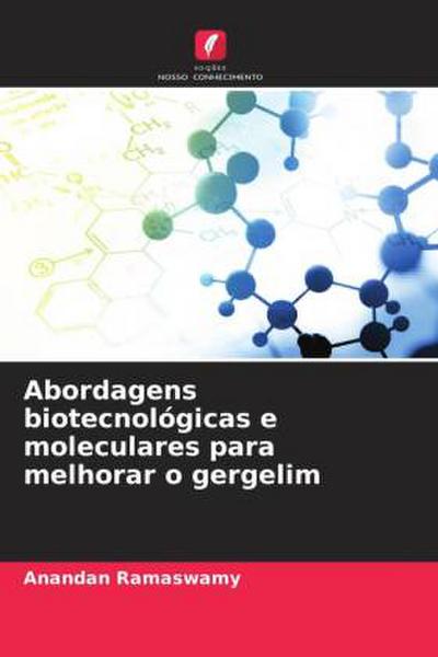 Abordagens biotecnológicas e moleculares para melhorar o gergelim