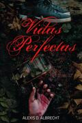 Vidas perfectas