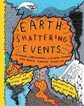 Earth-Shattering Events