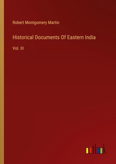 Historical Documents Of Eastern India