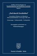 ’Tod durch Erschießen!’