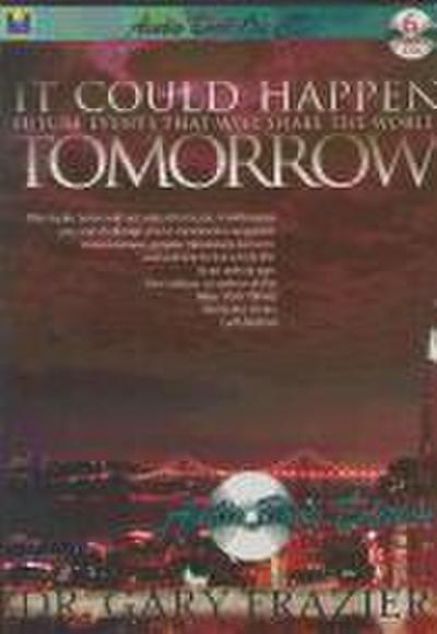 It Could Happen Tomorrow