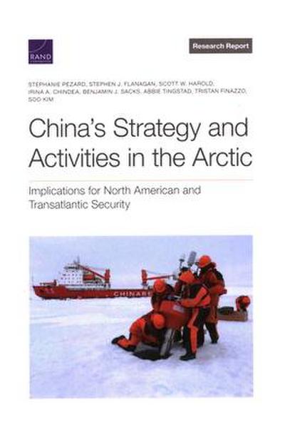 China’s Strategy and Activities in the Arctic
