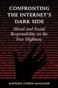 Confronting the Internet’s Dark Side