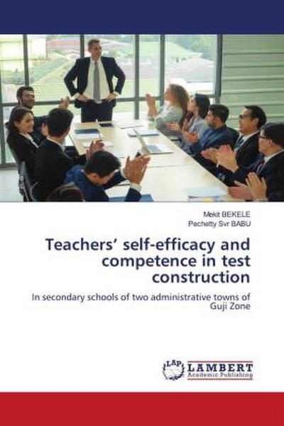 Teachers’ self-efficacy and competence in test construction