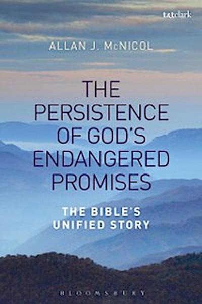 The Persistence of God’’s Endangered Promises