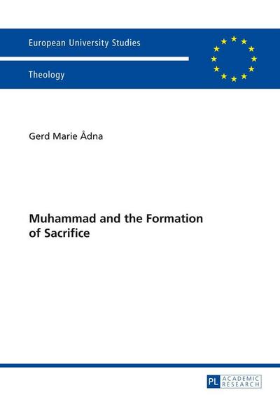 Muhammad and the Formation of Sacrifice
