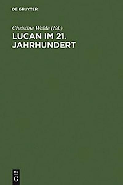 Lucan im 21. Jahrhundert