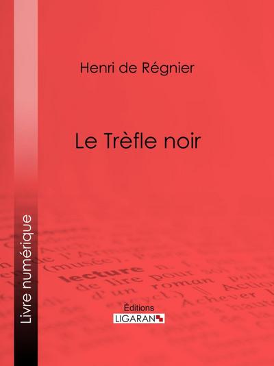 Le Trèfle noir