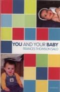 You and Your Baby - Frances Thomson-Salo