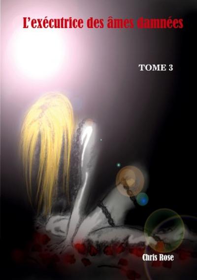L’exécutrice des âmes damnées