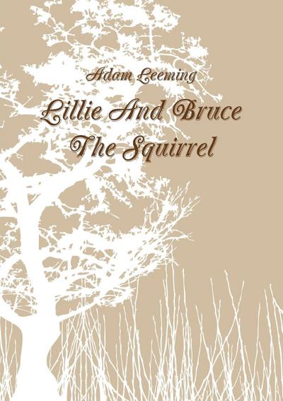 Lillie And Bruce The Squirrel