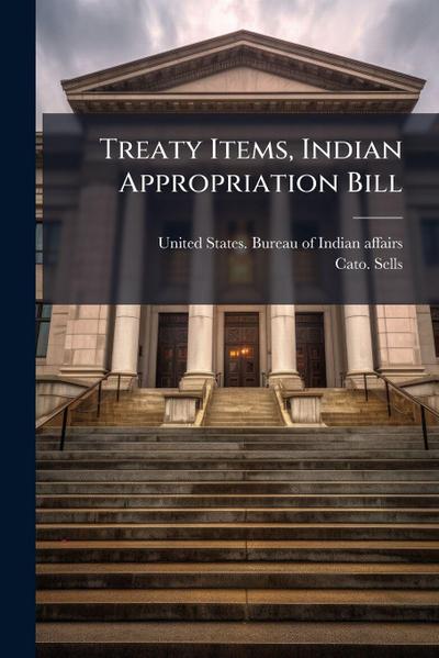 Treaty Items, Indian Appropriation Bill