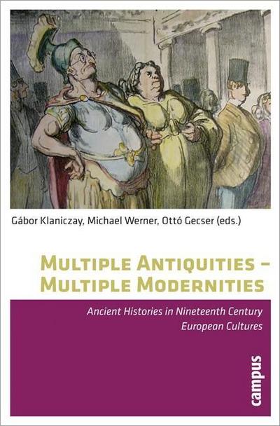 Multiple Antiquities - Multiple Modernities