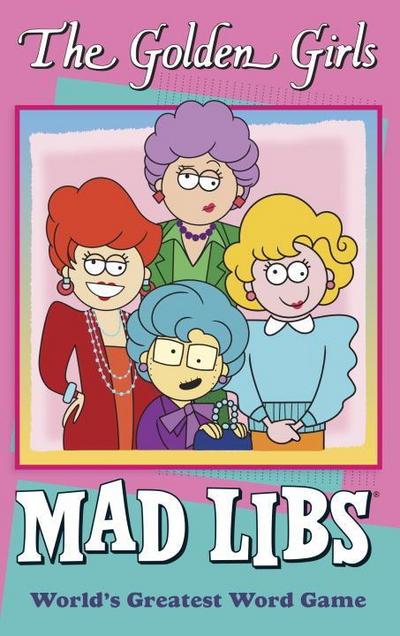 The Golden Girls Mad Libs