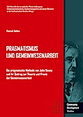 Pragmatismus und Gemeinwesenarbeit