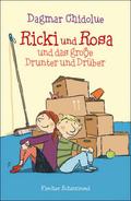 Ricki und Rosa und das große Drunter und Drüber von Dagmar Chidolue | Ebook