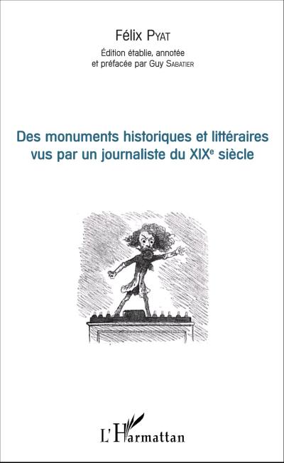 Des monuments historiques et littéraires vus par un journaliste du XIXe siècle