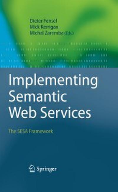 Implementing Semantic Web Services