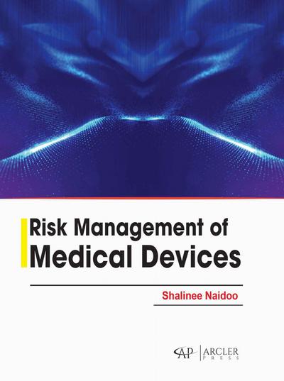 Risk Management of Medical Devices