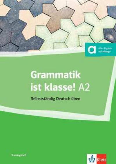 Grammatik ist klasse! A2. Übungsbuch mit digitalen Extras