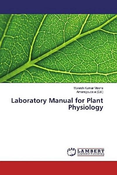 Laboratory Manual for Plant Physiology