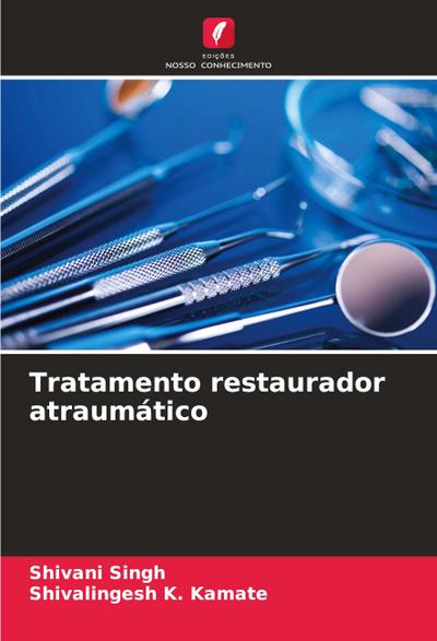 Tratamento restaurador atraumático