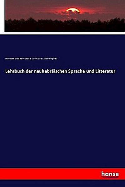 Lehrbuch der neuhebräischen Sprache und Litteratur
