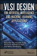 VLSI Design for Artificial Intelligence and Machine Learning Applications