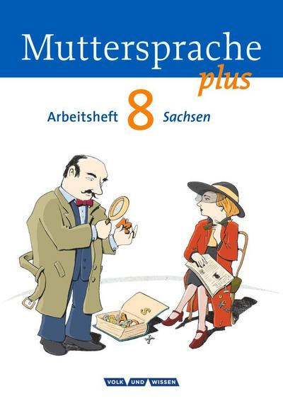 Muttersprache plus - Sachsen: 8. Schuljahr - Arbeitsheft