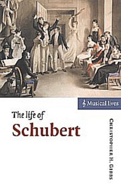 The Life of Schubert