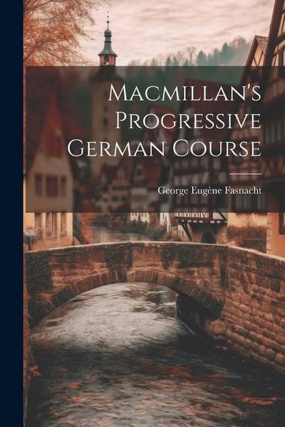 Macmillan’s Progressive German Course