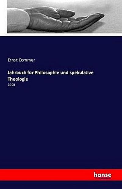 Jahrbuch für Philosophie und spekulative Theologie