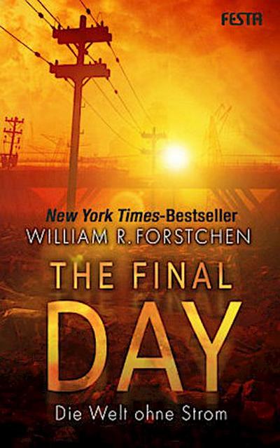The Final Day - Die Welt ohne Strom