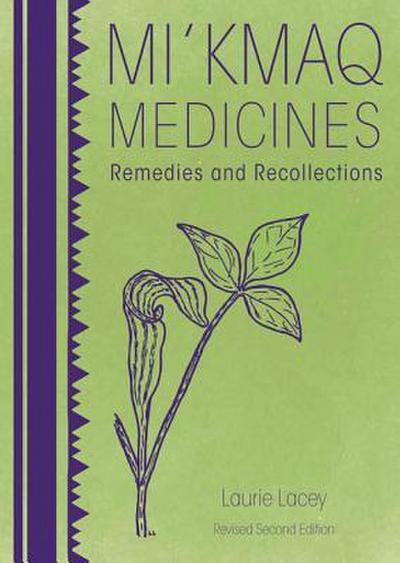 Mi’kmaq Medicines (2nd Edition)
