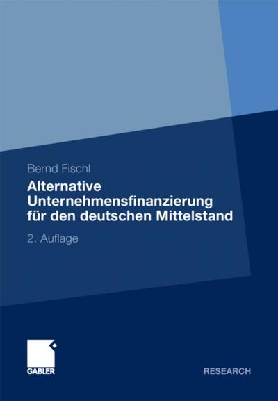 Alternative Unternehmensfinanzierung für den deutschen Mittelstand