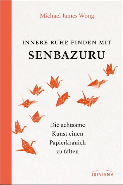 Innere Ruhe finden mit Senbazuru