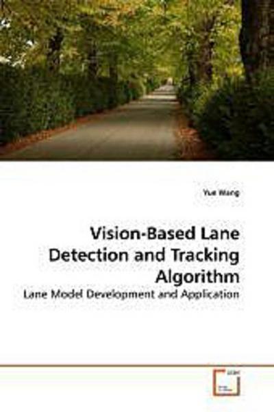 Vision-Based Lane Detection and Tracking Algorithm