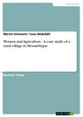 Women and Agriculture - A case study of a rural village in Mozambique