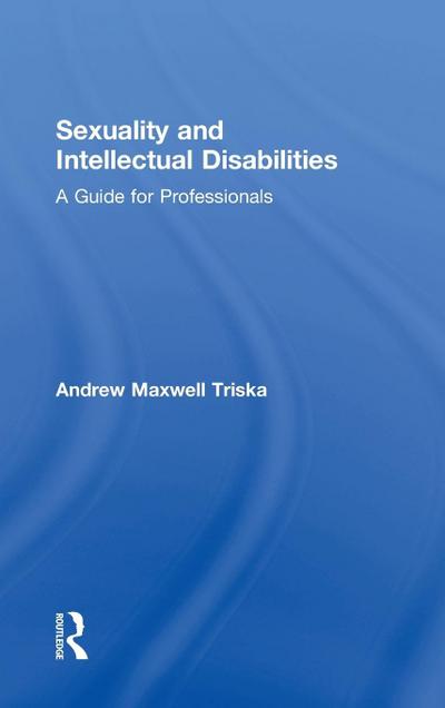 Sexuality and Intellectual Disabilities