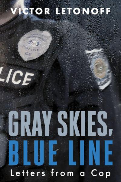 Gray Skies, Blue Line