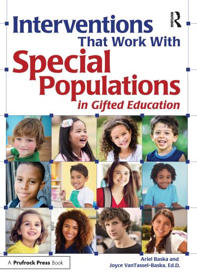 Interventions That Work with Special Populations in Gifted Education