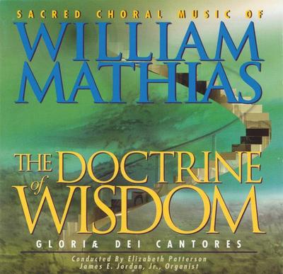 The Doctrine of Wisdom: Sacred Choral Music