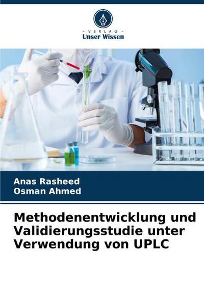 Methodenentwicklung und Validierungsstudie unter Verwendung von UPLC