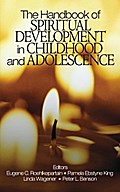 The Handbook of Spiritual Development in Childhood and Adolescence