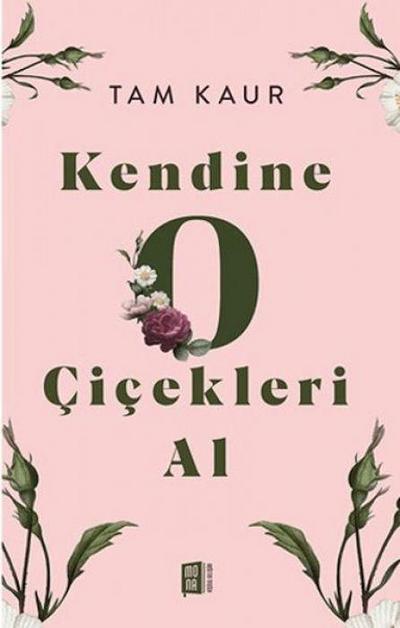 Kendine O Cicekleri Al