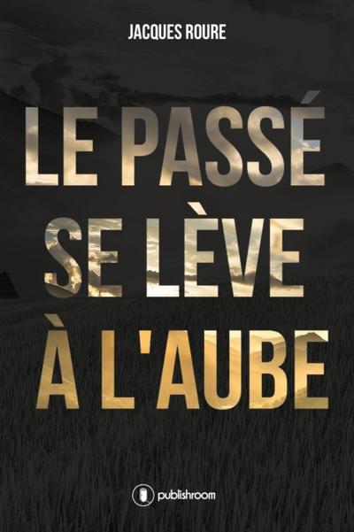 Le passé se lève à l’aube