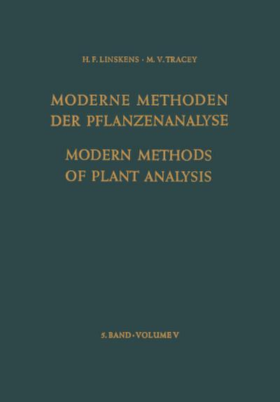 Modern Methods of Plant Analysis / Moderne Methoden der Pflanzenanalyse